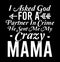 I Asked God For A Partner In Crime He Sent Me My Crazy Mama, Happy Mothers Day, Crime Quotes