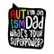 I am an AUTISM Dad, what is your superpower?