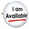I Am Available Button Pin Advertise Promote Service Business