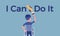 I can do it motivational poster