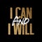 I can and I will, gold and white inspirational motivation quote