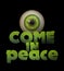 I come in peace text  funny graphic illustration