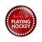 I\'d Rather Be Playing Hockey Button