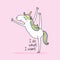 I do what I want - funny vector quotes and unicorn drawing.