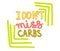 I don t miss carbs hand drawn lettering