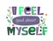 I feel good about myself affirmation motivation phrase vector.