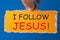 I Follow Jesus