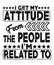 I get my attitude from the people I`m related to quote graphic