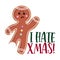 I hate Christmas - Hand drawn vector illustration.