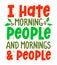 I Hate Morning People and Mornings and People