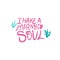 I have mermaid soul hand drawn vector lettering