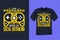 I have prepared for this my entire life social distancing Gaming T Shirt