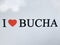 An I Heart Bucha sign in Bucha - LOVE - BUCHA - UKRAINE