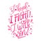 I Hope. I fight. I will win - qoute. Lettering for concept design. Breast cancer awareness month symbol. Breast cancer october