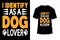 I identify as a Dog Lover typography t-shirt modern design