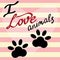 I love animals