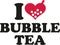 I love Bubble tea