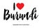 I Love Burundi Country Name In Elegant Typography Text Lettering Vector Art Design