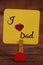 I love Dad text attached with heart clip.