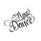 I love dance -positive handwritten text, with hearts.