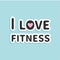 I love fitness text with pink heart sign Flat