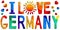 I love Germany - funny cartoon multicolored funny inscription and hearts