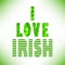 I love irish