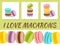 I LOVE MACARONS card with stack of different french cookies macaroons