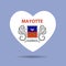 I love Mayotte, Mayotte flag heart vector illustration isolated on white background