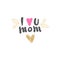 I Love Mom Icon Isolated Mothers Day Logo Isolated Holiday Greeting Card Design