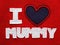 I love mummy over red