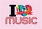 I love Music and Music is My Life word font type with signs idea