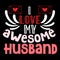 I Love My Awesome Husband, 14 February typography design
