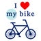 I love my bike illustration. Cycling lifestyle.