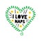 I love naps good for print design like t shirt