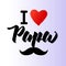 I love Papa greetings for Fathers day