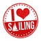 I love sailing sign or stamp