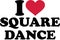 I love Square dance