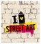 I Love Street Art Creative Vector Bright Poster Concept