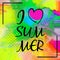 I love summer over colorful background