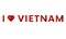 I love Vietnam sticker slogan vector design with heart and waving flag icon.