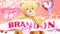 I love you Brandon - teddy bear on a wedding, Valentine`s or just to say I love you pink celebration card, sweet, happy party