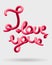 I love you creative pink lettering Glossy blended letters. 3D bubble font.