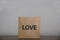 I love you. Good life, feel, love. Positive inspirational messages and words on wooden cubes