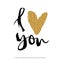 I love you. I heart you. Valentines day calligraphy glitter card