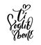 I love you on Italian Ti Voglio Bene. Black vector calligraphy lettering wedding text with heart. Holiday quote design