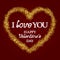 I Love You lettering and Happy Valentines Day congratulation with golden glittering frame in heart shape on beautiful red