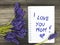 `I love you mom` card