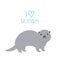 I Love You Mom. Kawaii grey otter on white background. Excellent gift card for Mothers Day. Thanks mom. Applicable for Banners,