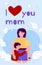 I love you mom text and hugging mother and child, cartoon vector illustration.